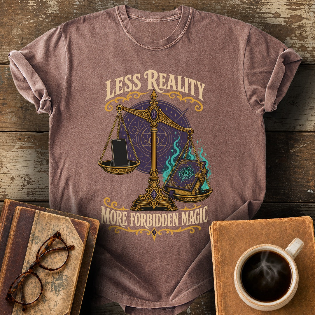 Less Reality, More Forbidden Magic Tee - espresso shirt mockup